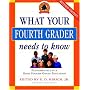 What Your Fourth Grader Needs to Know: Fundamentals of a Good Fourth-Grade Education (Core Knowledge)