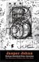 Jasper Johns: Writings, Sketchbook Notes, Interviews