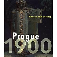 Prague 1900: Poetry and Ecstasy