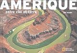 Amérique : Entre ciel et terre