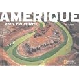Am�rique : Entre ciel et terre