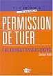 Permission de tuer : Les nouveaux services secrets
