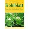 Das Kohlblatt: Ein gro�es Geschenk der Natur