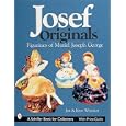 Josef Originals: Figurines of Muriel Joseph George by  Jim Whitaker and Kaye Whitaker