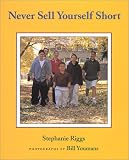 Books : Never Sell Yourself Short (Concept Books (Albert Whitman))