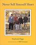 Never Sell Yourself Short (Concept Books (Albert Whitman)) Never Sell Yourself Short (Concept Books (Albert Whitman))
