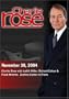 Charlie Rose with Judith Miller, Richard Cohen & Floyd Abrams;  Zachary Carter; Al From. (November 30, 2004)