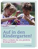 Produkt-Bild: Auf in den Kindergarten! Eltern-Leitfaden f&uuml;r eine gl&uuml;ckliche Kindergartenzeit