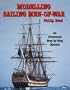 Modelling Sailing Men-of-War: An Illustrated Step-by-Step Manual