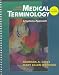 Books : Medical Terminology: A Systems Approach