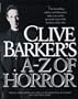 Clive Barker's A-Z of Horror: Compiled by Stephen Jones