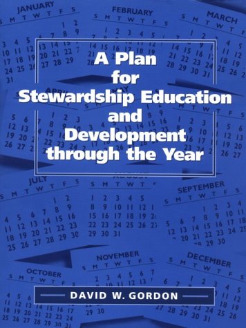 A Plan for Stewardship Education and Development Through the Year: An Outline Manual under Stewardship in The Books Store