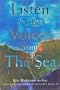 Listen to the Voices from the Sea