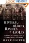 Rivers of Blood, Rivers of Gold: Europe's Conquest of Indigenous Peoples