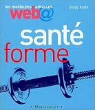 Les Meilleures adresses Web : Sant� Forme