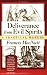Deliverance from Evil Spirits: A Practical Manual
