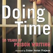 Doing Time: 25 Years of Prison Writing | [Bell Gale Chevigny (editor)]
