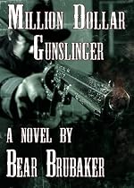 Click to Download Free Kindle Book -> Million-Dollar Gunslinger
