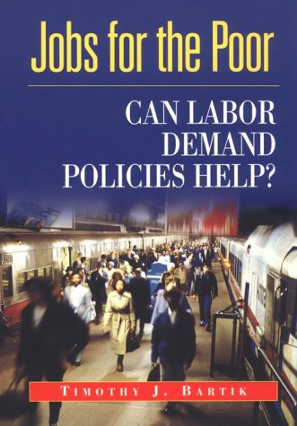 Jobs For The Poor: Can Labor Demand Policies Help?