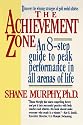 The Achievement Zone: An Eight-step Guide to Peak Performance