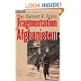 The Fragmentation of Afghanistan: State Formation and Collapse in the International System, Second Edition