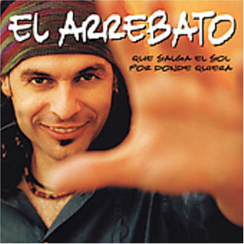 El Arrebato - Solo Con Decirte Guapa Lyrics - Zortam Music