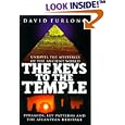 The Keys to the Temple: Unravel the Mysteries of the Ancient World by  David Furlong