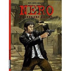 Nero, Tome 1 : La cinqui�me victime
