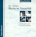 Die richtigen Worte im Trauerfall: Textbeispiele und Formulierungshilfen