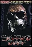Skinned Deep