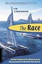 The Race: Extreme Sailing and Its Ultimate Event: Nonstop, Round-the-World, No Holds Barred