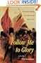 Follow Me To Glory