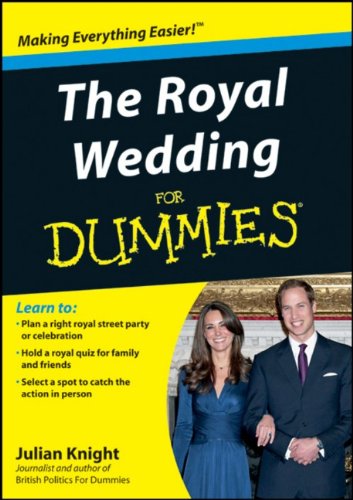 the royal wedding for dummies. The Royal Wedding For Dummies (For Dummies (Lifestyles Paperback))