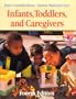 Infants, Toddlers, and Caregivers