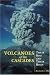Book Volcanoes of the Cascades: Their Rise and Their Risks (Falcon Guide)