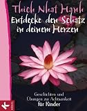 Entdecke den Schatz in deinem Herzen: Geschichten und Ubungen zur Achtsamkeit fur Kinder (German Edition)