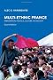 Multi-Ethnic France: Immigration, Politics, Culture and Society