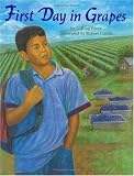 First Day in Grapes (Pura Belpre Honor Book. Illustrator (Awards))