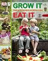 Grow It, Eat It (Made With Care)