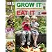 Grow It, Eat It