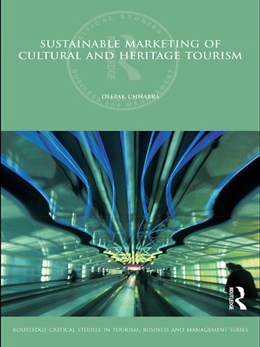 Sustainable Marketing of Cultural and Heritage Tourism (Routledge Critical Studies in Tourism, Business and Management)