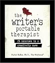 The Writer's Portable Therapist: 25 Sessions to a Creativity Cure