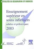 Enseignement sup�rieur en soins infirmiers adultes et p�diatriques 2003