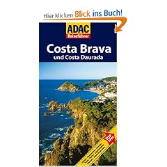 ADAC Reisef�hrer Costa Brava: und Costa Daurada