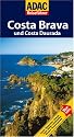 ADAC Reiseführer Costa Brava: und Costa Daurada