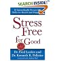 Stress Free for Good : 10 Scientifically Proven Life Skills for Health and Happiness