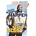 Make It Happen: The Hip-Hop Generation Guide to Success