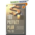 The Privacy Plan : How to Keep What You Own Secret From High-Tech Snoops, Lawyers and Con... by  Robert J. Mintz and Peter S. Doft