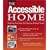The Accessible Home: Updating Your Home for Changing Physical Needs