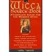 The Wicca Source Book (Citadel Library of Mystic Arts)